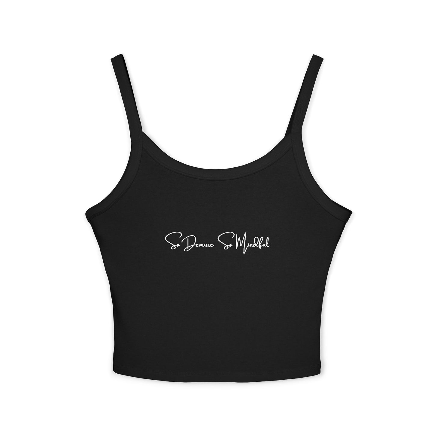 So Demure So Mindful - Women's Spaghetti Strap Tank Top