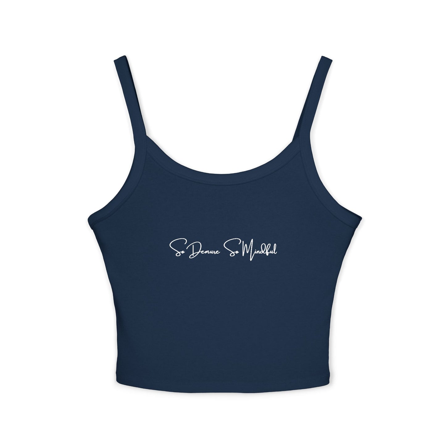 So Demure So Mindful - Women's Spaghetti Strap Tank Top